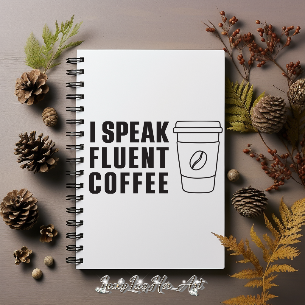 I Speak Fluent Coffee Lg Cup - Black - Notebook