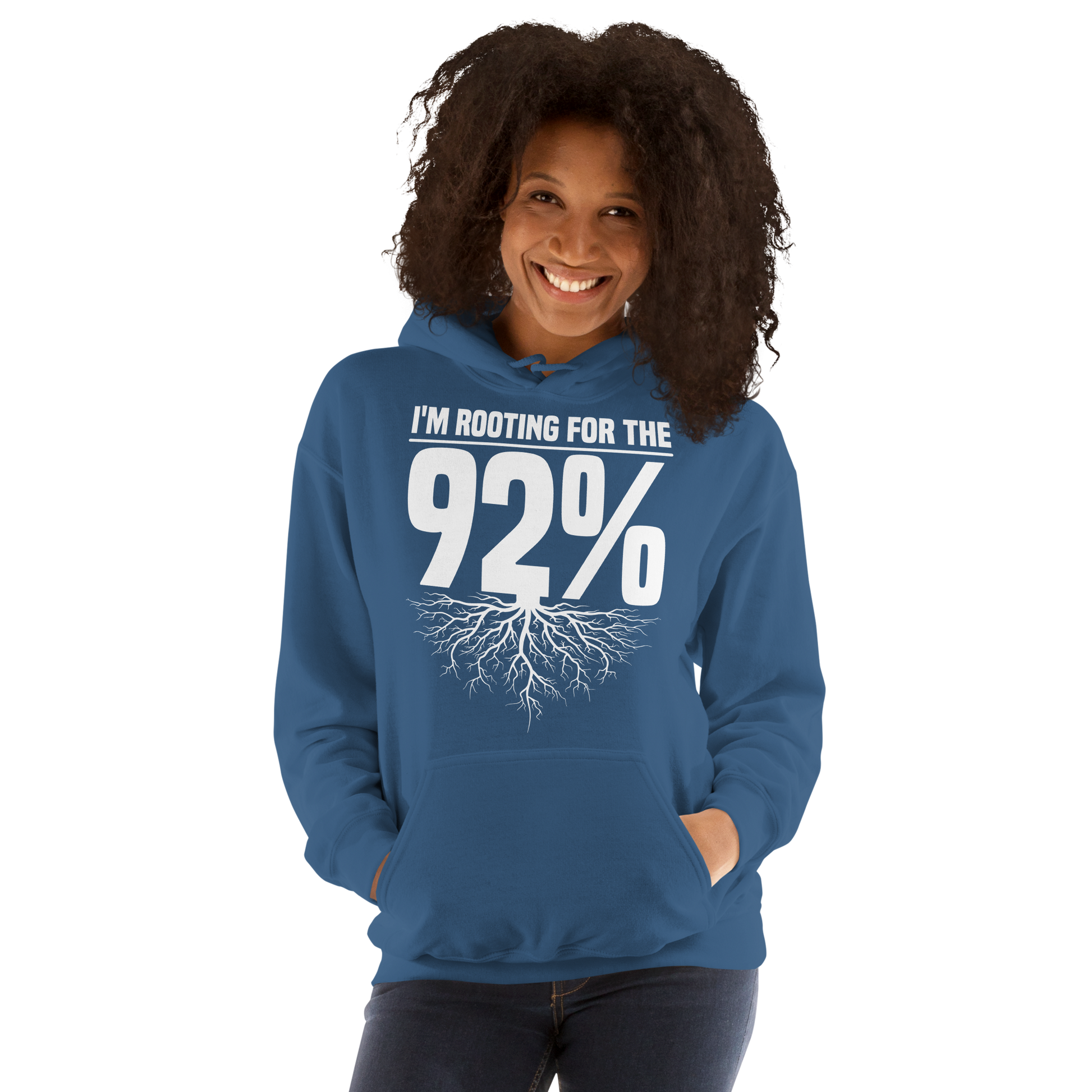 Indigo blue Hoodie with bold white text reading 'Rooting for the 92%' and a root graphic beneath, symbolizing unity and empowerment.