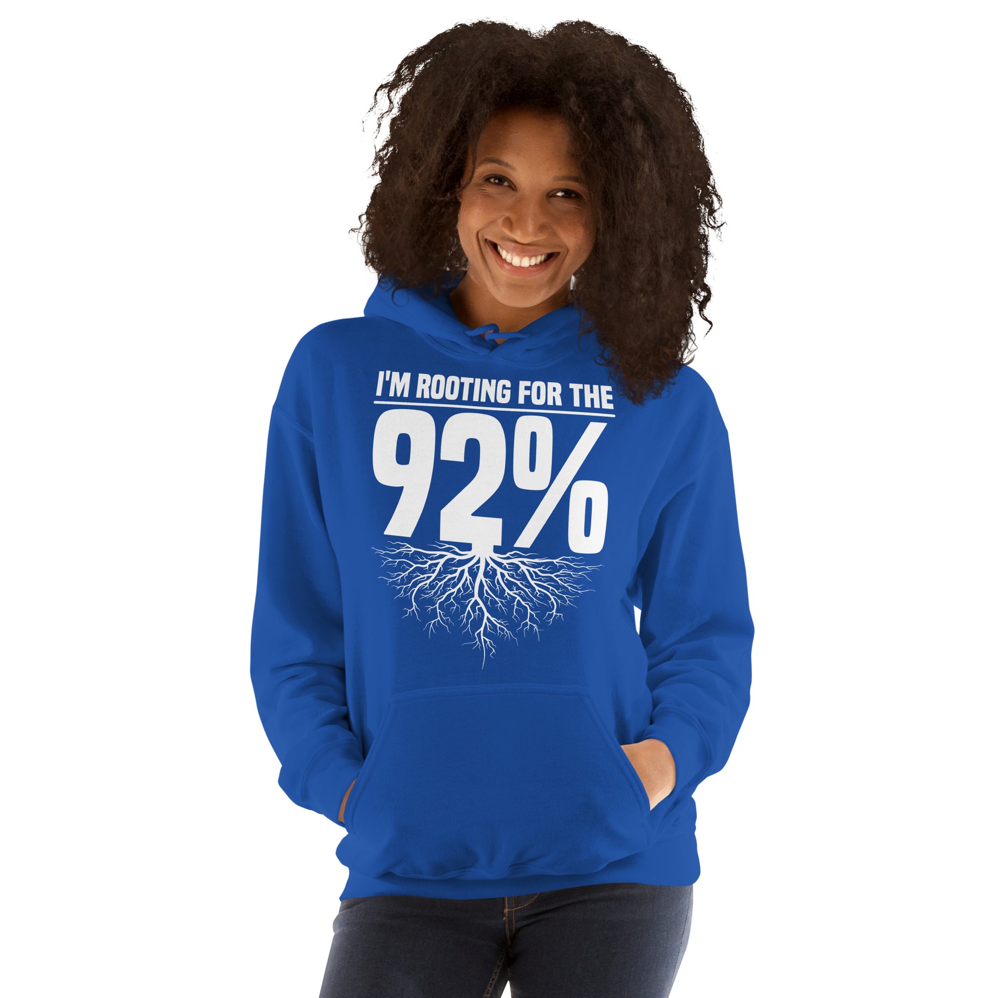 Royal Blue Hoodie with bold white text reading 'Rooting for the 92%' and a root graphic beneath, symbolizing unity and empowerment.