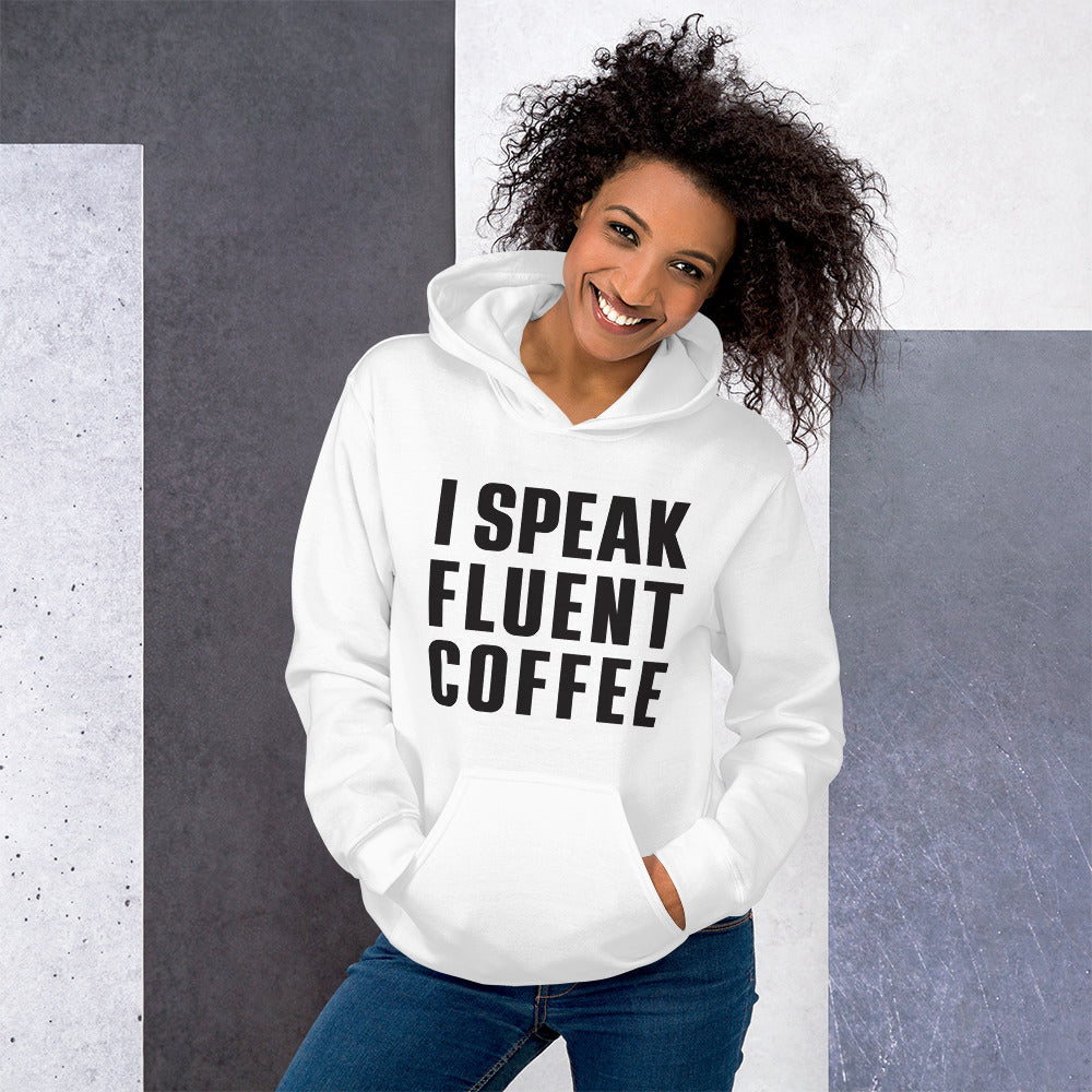 I Speak Fluent Coffee - White - Hoodie