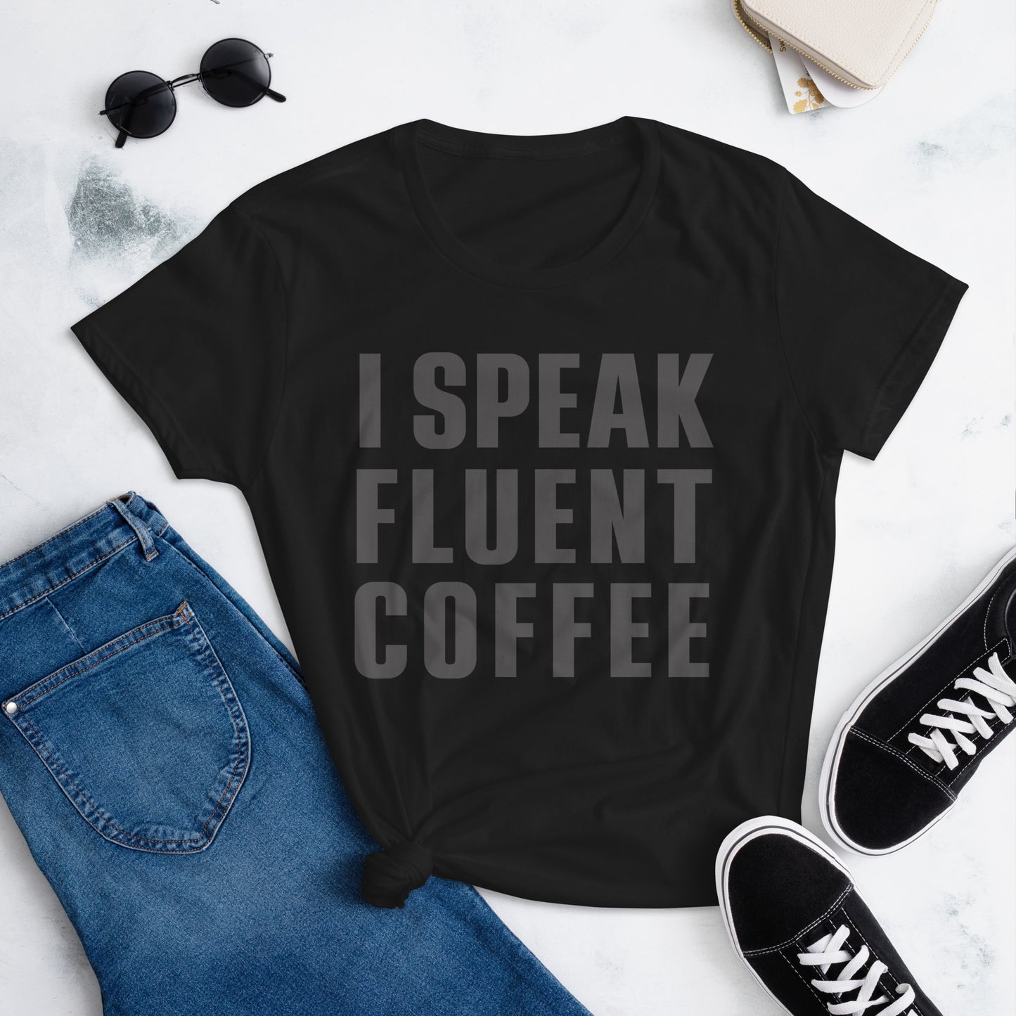 I Speak Fluent Coffee - Black - TShirt